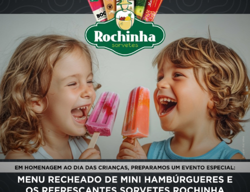 Especial Dia das Crianças – Festival de Sorvetes Rochinha (Com Menu Especial)